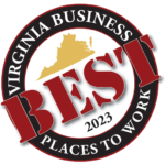 Virginia Business Magazine’s 2023 list of the “Best Places to Work in Virginia.”